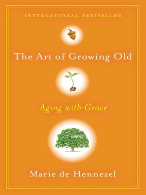 cover image of The Art of Growing Old